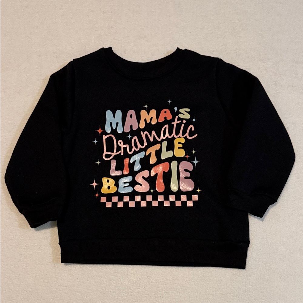 Little Girl’s Black Graphic Sweatshirt - Mama's Dramatic Little Bestie